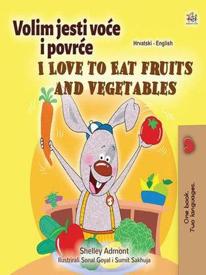 cover image of Volim jesti voće i povrće I Love to Eat Fruits and Vegetables